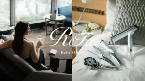 ReFaルーム累計10万室突破！シックスセンシズ京都など憧れの宿で叶える至福の美容ステイ